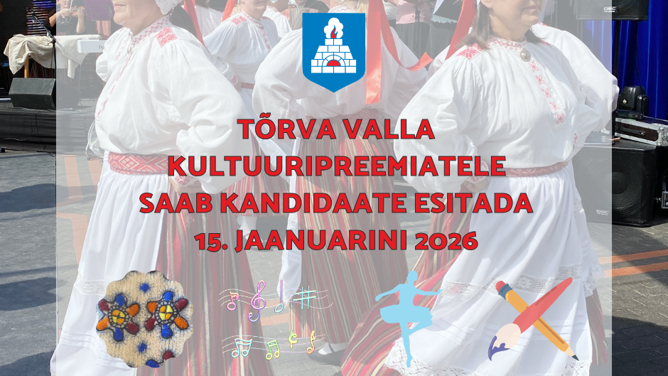 Aeg on tunnustada Tõrva valla kultuuritegijaid! 