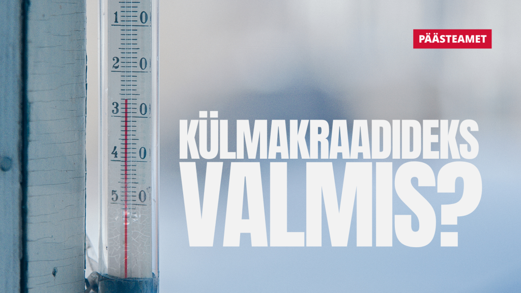 KÜlmakraadid_Päästeamet