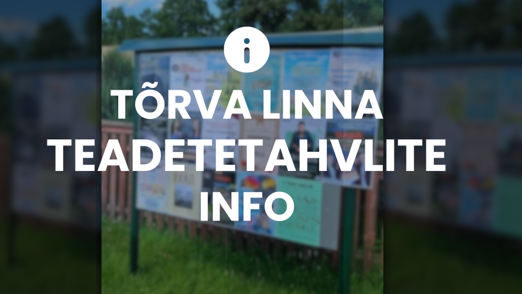Tõrva linna teadetetahvlite info
