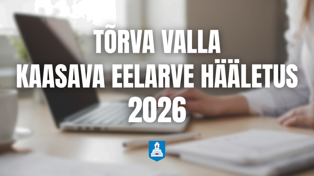Tõrva valla kaasava eelarve hääletus 2026