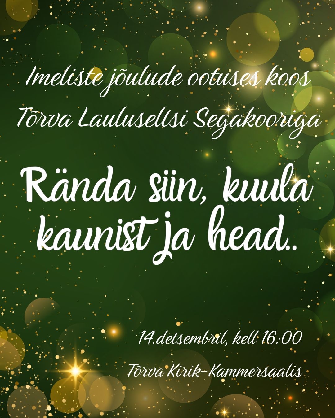 14.12 Tõrva Lauluseltsi Segakoor