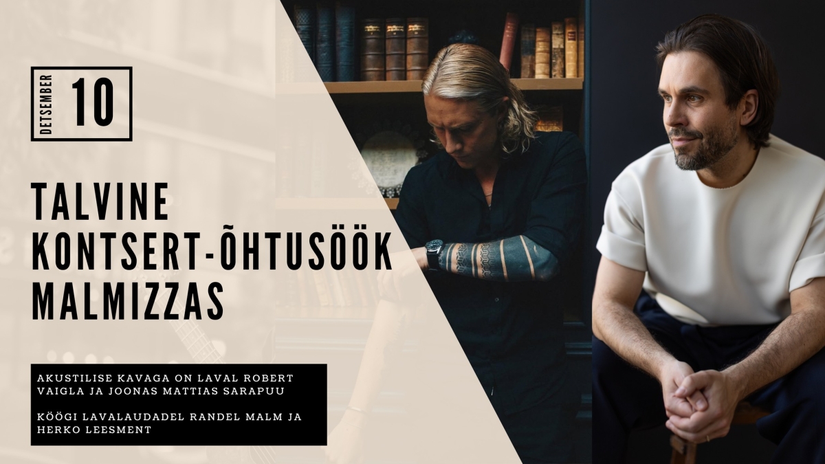 Kontsert-õhtusöök Malmizzas 10.12