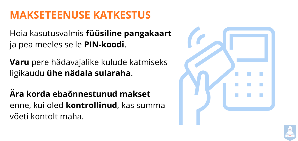 Makseteenuse katkestuse käitumisjuhis