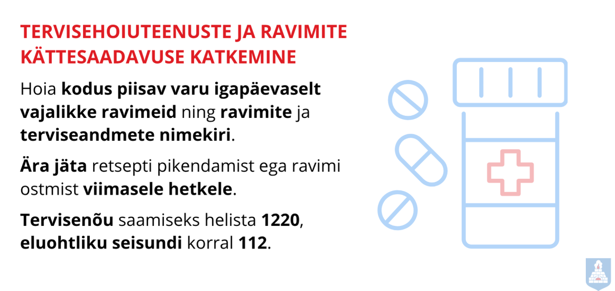 Tervisehoiuteenuste ja ravimite kättesaadavuse katkemise käitumisjuhis