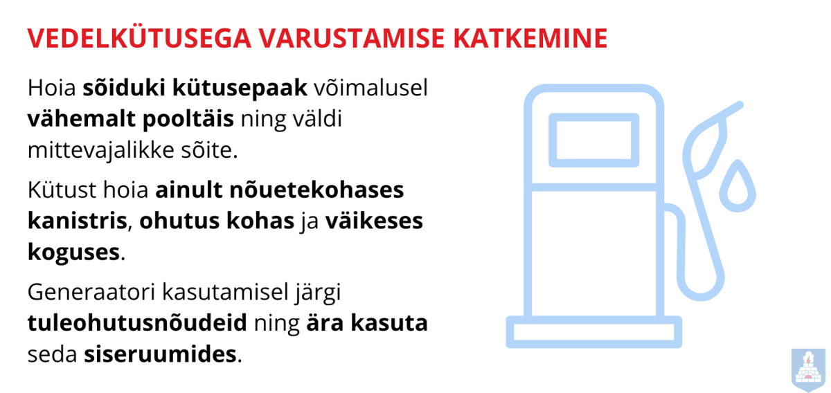 Vedelkütusega varustamise katkemise käitumisjuhis