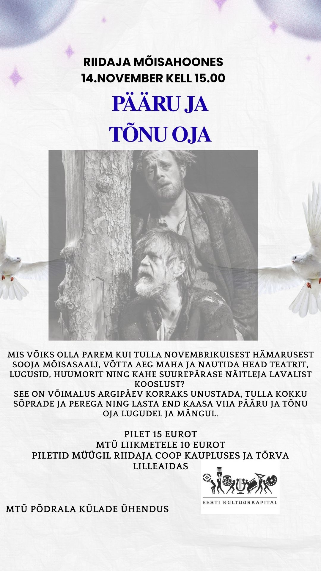 Kujutatud Pääru ja Tõnu Oja, kes külastavad Riidaja mõisahoonet